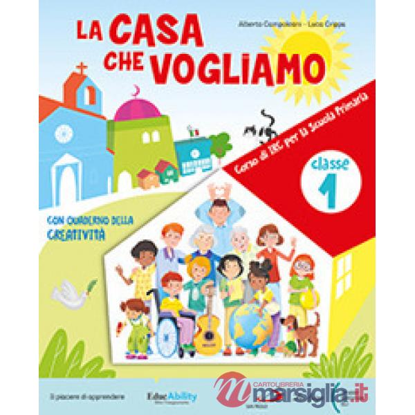 LA CASA CHE VOGLIAMO CL. 1 - 2 - 3
