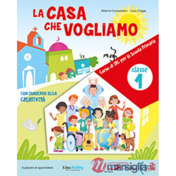 LA CASA CHE VOGLIAMO CL. 4 - 5