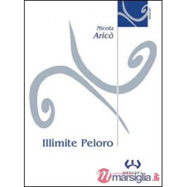 Limite peloro. Interpetazioni del confine terracqueo-Montorsoli del duca Ponzell