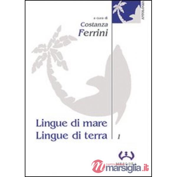 Lingue di mare, lingue di terra. Vol. 1
