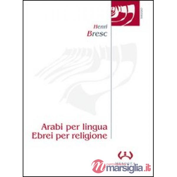 Arabi per lingua, ebrei per religione. L'evoluzione dell'ebraismo siciliano in ambiente latino dal XII al XV secolo