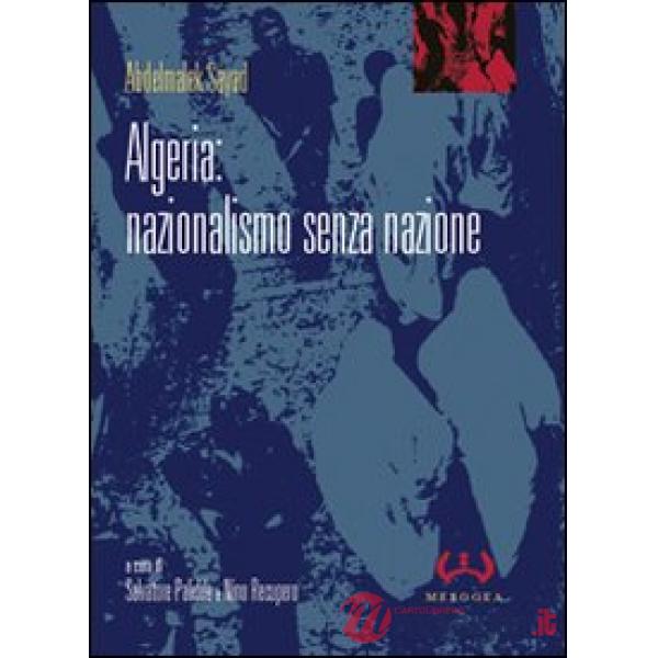 Algeria: nazionalismo senza nazione