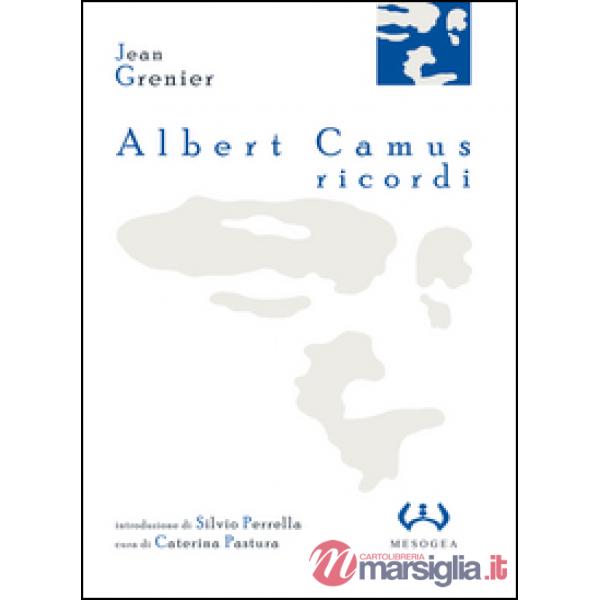 Albert Camus, ricordi