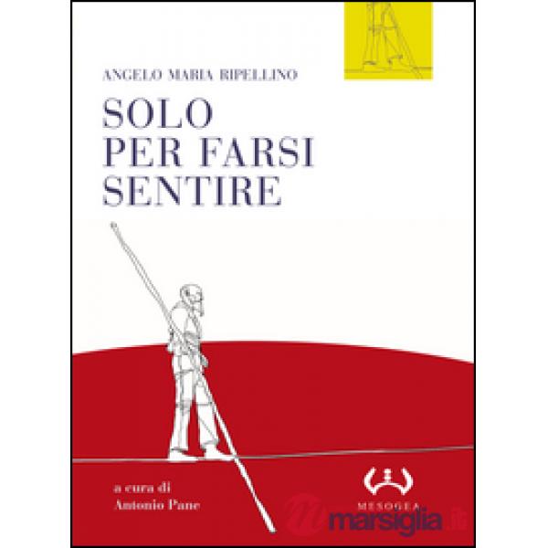Solo per farsi sentire. Interviste (1957-1977)