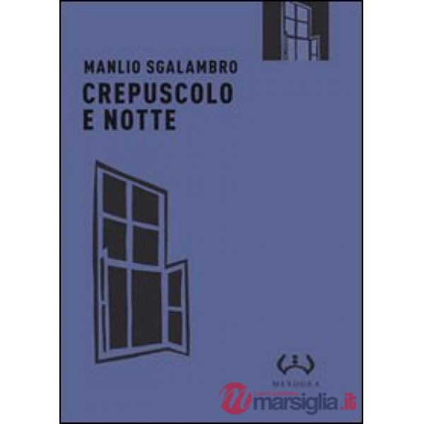 Crepuscolo e notte