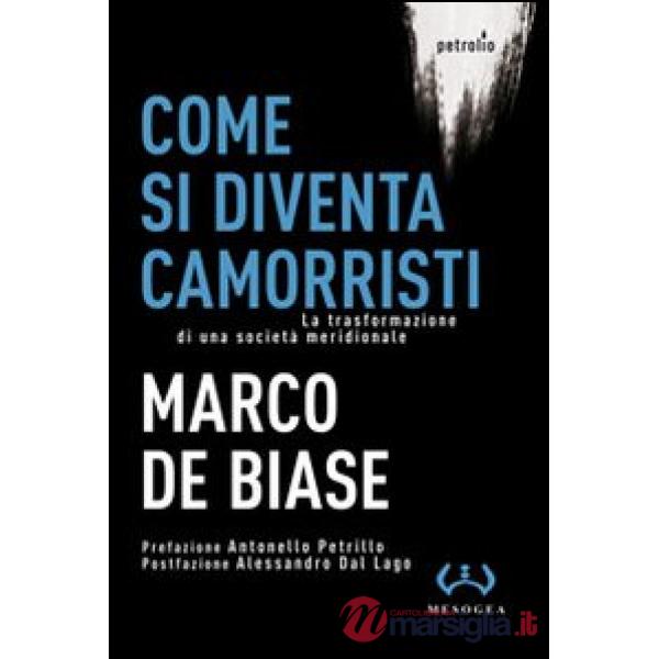 Come si diventa camorristi. La trasformazione della società meridionale