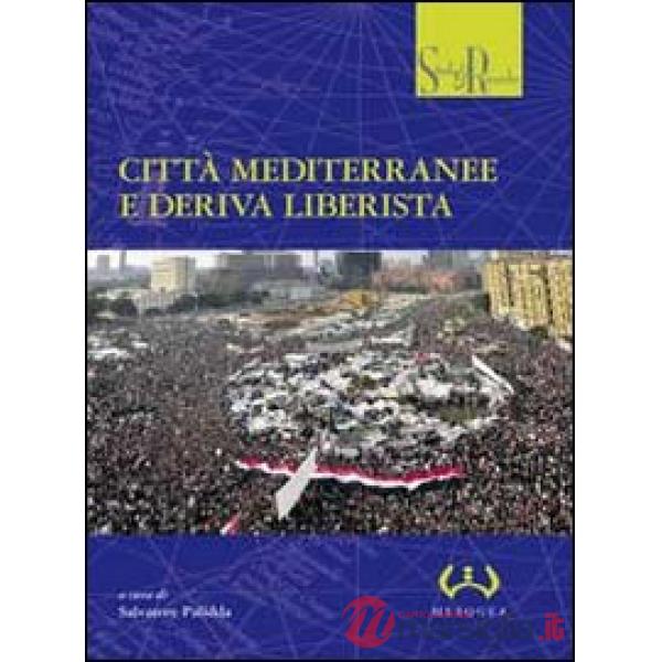 Città mediterranee e deriva liberista