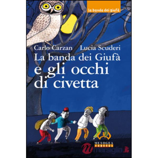 Banda dei Giufà e gli occhi di civetta (La)