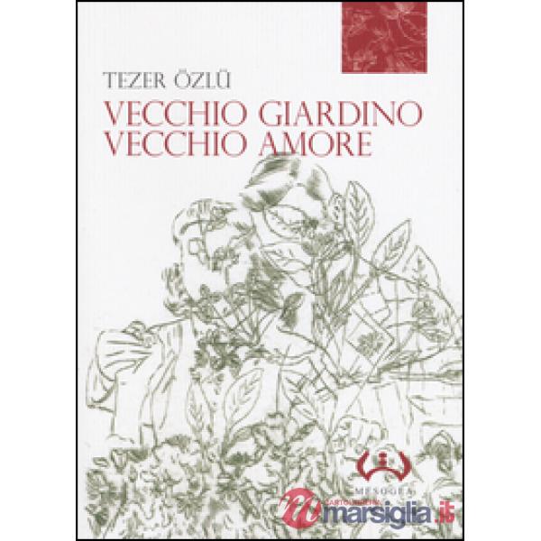 Vecchio giardino, vecchio amore