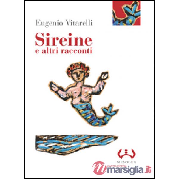 Sireine e altri racconti. Ediz. integrale