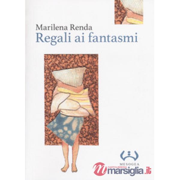 Regali ai fantasmi. Ediz. integrale