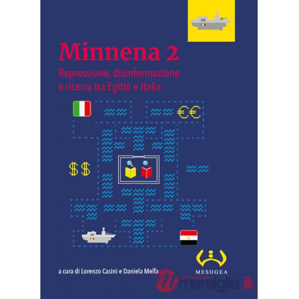 Minnena 2. Repressione, disinformazione e ricerca tra Egitto e Italia