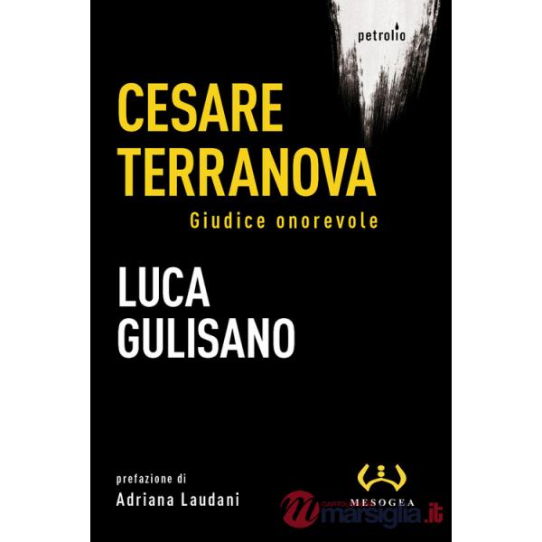 Cesare Terranova. Giudice onorevole