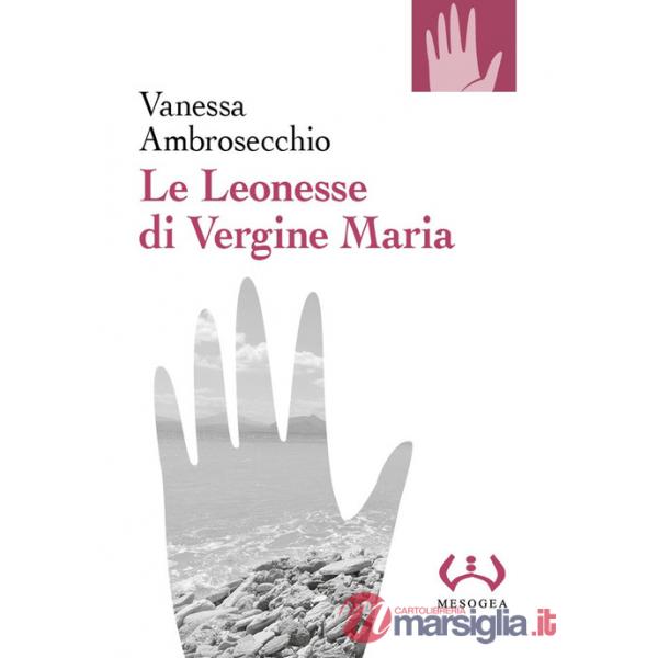 Leonesse di Vergine Maria (Le)