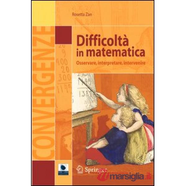 Difficoltà in matematica. Osservare, interpretare, intervenire