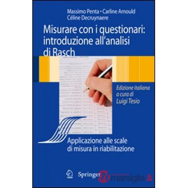 Analisi di Rasch e questionari di misura. Applicazioni in medicina e scienze sociali