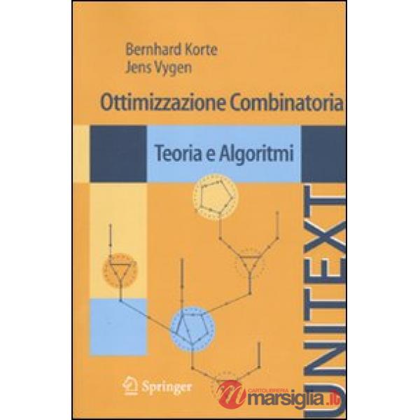 Ottimizzazione combinatoria. Teoria e algoritmi