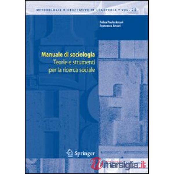 Manuale di sociologia. Teorie e strumenti per la ricerca sociale