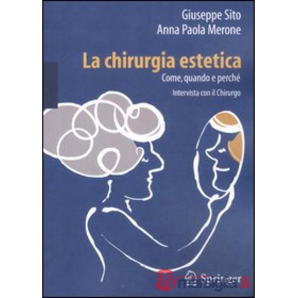 La chirurgia estetica. Come, quando e perché. Intervista con il chirurgo