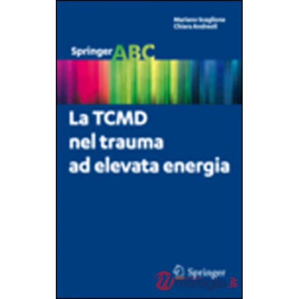 La TCMD nel trauma ad elevata energia