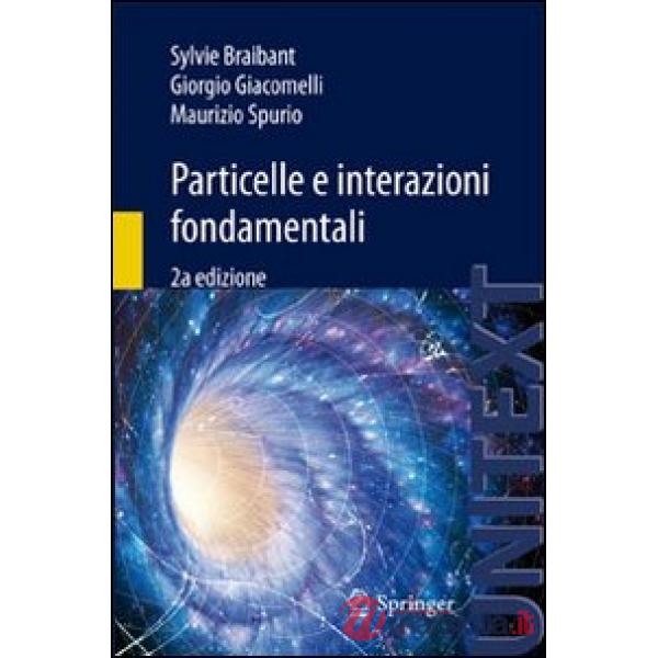 Particelle e interazioni fondamentali