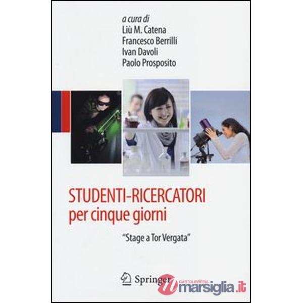 Studenti-ricercatori per cinque giorni. «Stage a Tor Vergata»