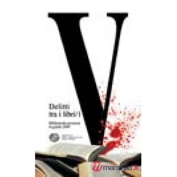 Delitti tra i libri. Biblioteche pistoiesi in giallo. Vol. 1