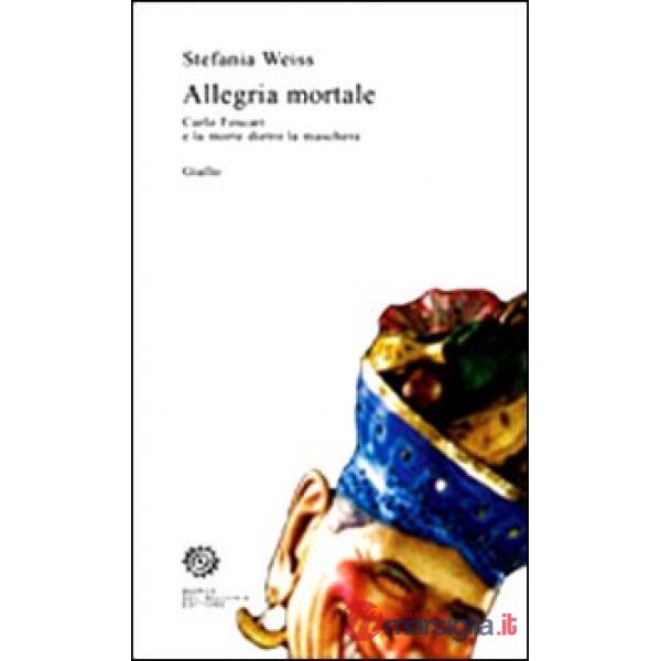 Allegria mortale