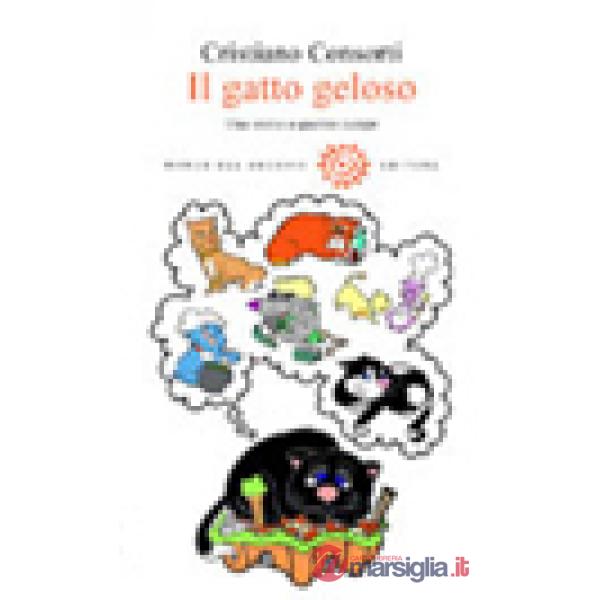 Gatto geloso. Una storia a quattro zampe (Il)