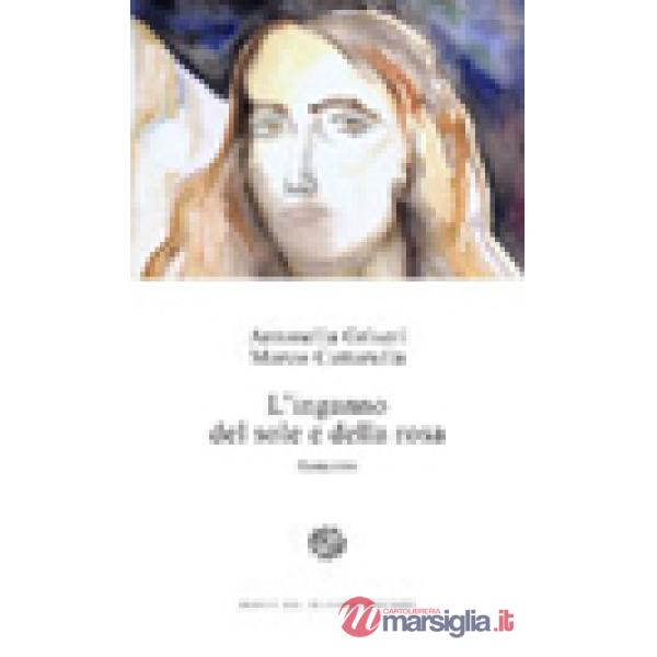 Inganno del sole e della rosa (L')