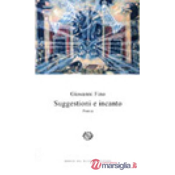 Suggestioni e incanto