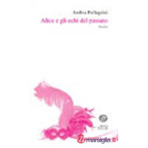 Alice e gli echi del passato