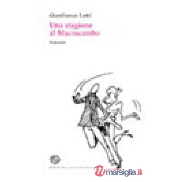 Stagione al Maciucambo (Una)