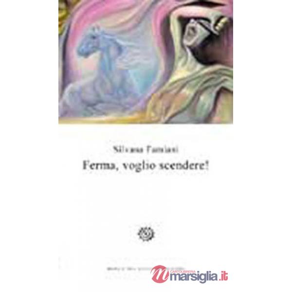Ferma, voglio scendere!