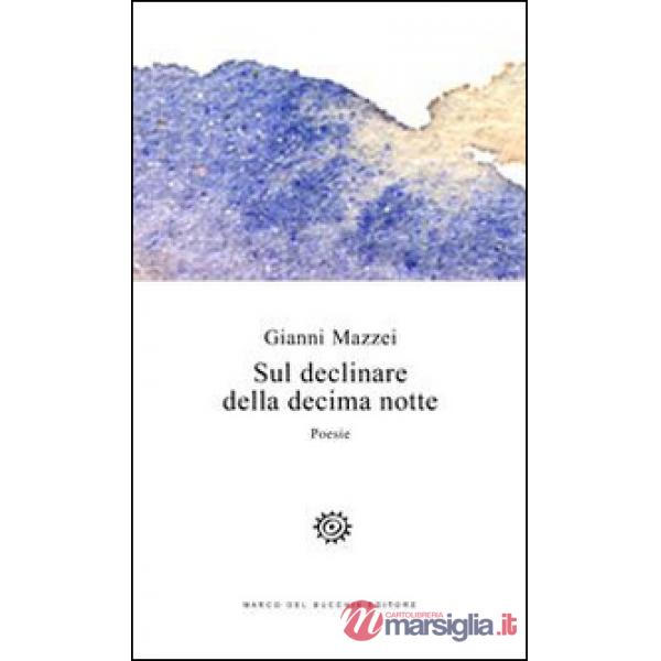 Sul declinare della decima notte