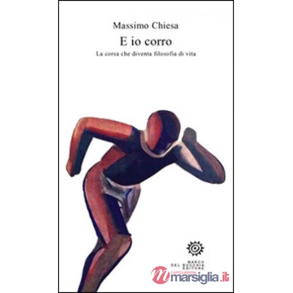 E io corro. La corsa che diventa filosofia di vita
