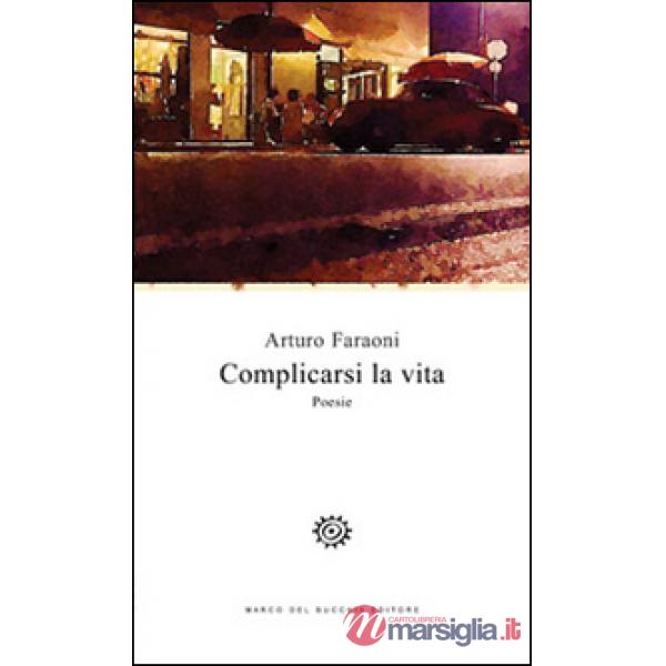 Complicarsi la vita
