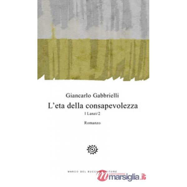 Età della consapevolezza. I Lanzi (L'). Vol. 2
