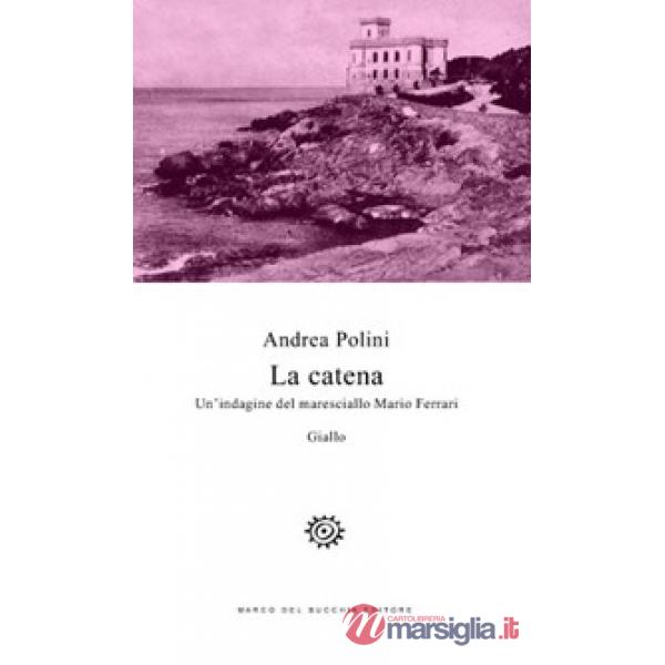 Catena. Un'indagine del maresciallo Mario Ferrari (La)