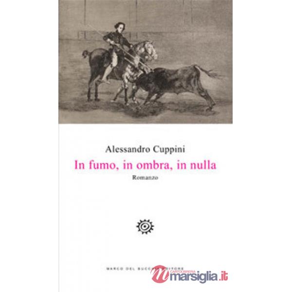 In fumo, in ombra, in nulla