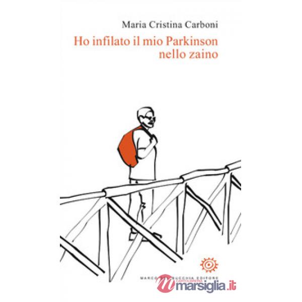 Ho infilato il mio Parkinson nello zaino