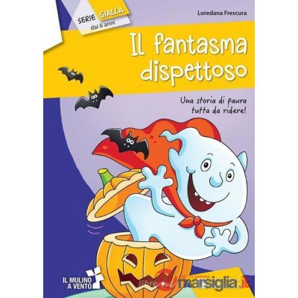 IL FANTASMA DISPETTOSO