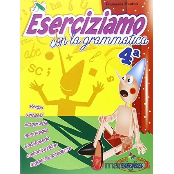 ESERCIZIAMO CON LA GRAMMATICA. PER LA SCUOLA MEDIA