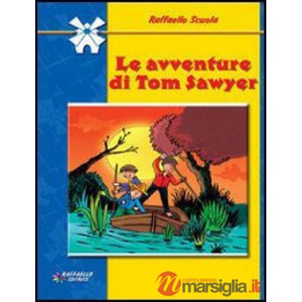 AVVENTURE DI TOM SAWYER (LE)