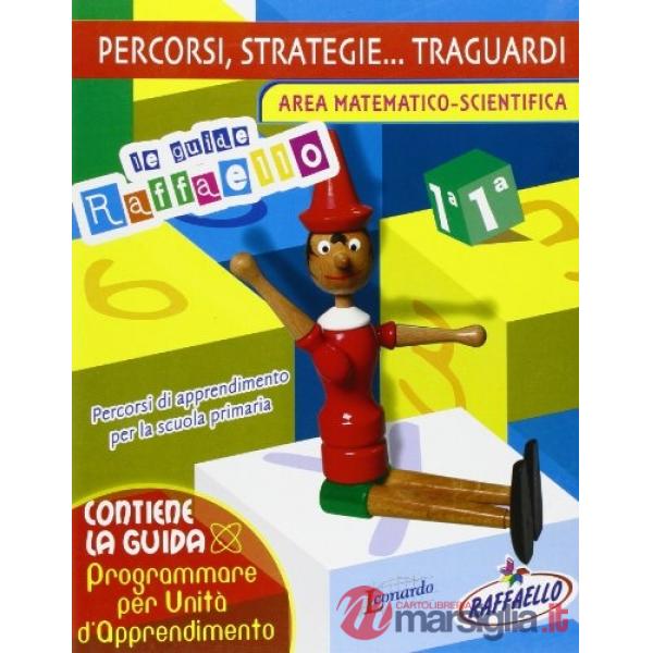 GUIDA: PERCORSI AREA MATEM. /SCIEN. 1CL