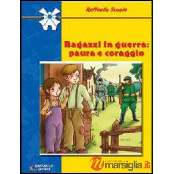 RAGAZZI IN GUERRA - SCOL.