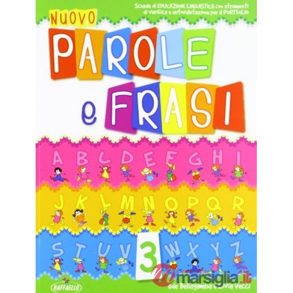 NUOVO PAROLE E FRASI. PER LA 3 CLASSE ELEMENTARE
