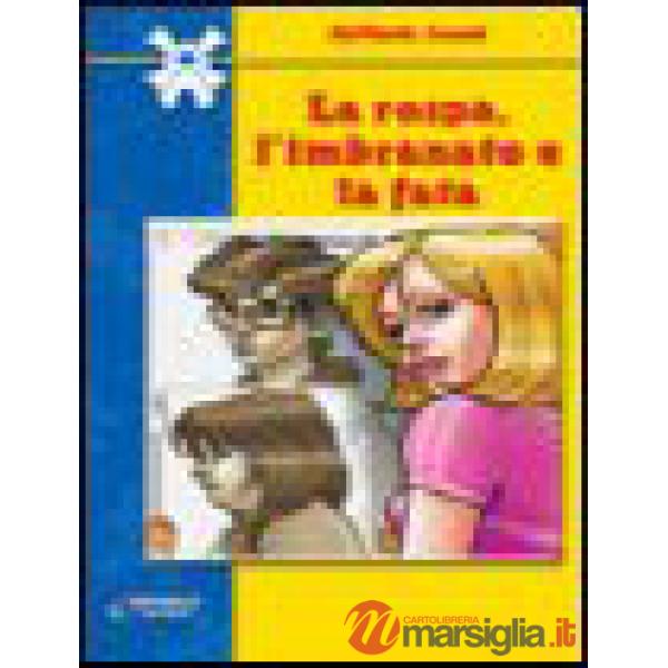 LA ROSPA, L'IMBRANATO E LA FATA - SCOL.