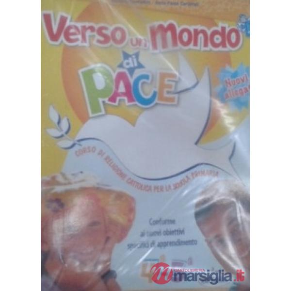 VERSO UN MONDO DI PACE 4/5 CL 09