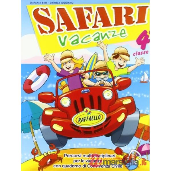 SAFARI VACANZE. PER LA SCUOLA ELEMENTARE